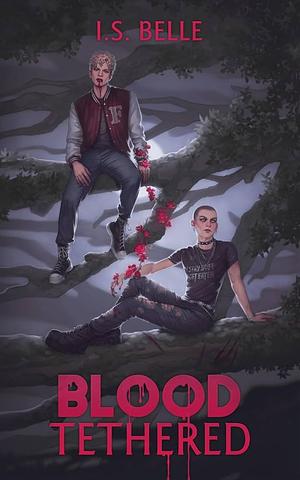 Blood Tethered by I.S. Belle