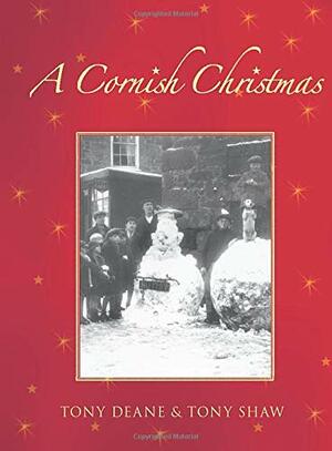 A Cornish Christmas by Tony Shaw, Tony Deane