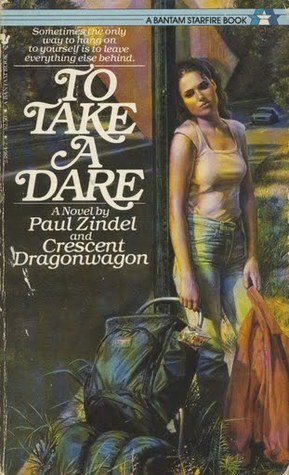 To Take a Dare by Paul Zindel, Crescent Dragonwagon