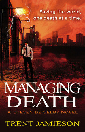 Managing Death by Trent Jamieson