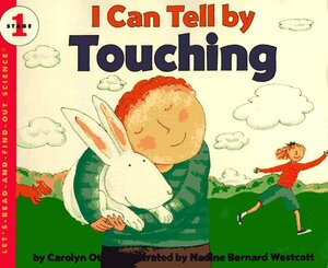 I Can Tell by Touching by Carolyn B. Otto