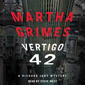 Vertigo 42: A Richard Jury Mystery by Martha Grimes