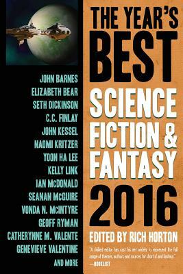 The Year's Best Science Fiction & Fantasy, 2016 by Rich Horton