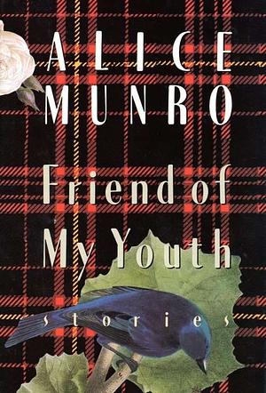 Friend of My Youth: Stories by Alice Munro