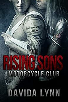 The Rising Sons Motorcycle Club: Biker Romance by Davida Lynn