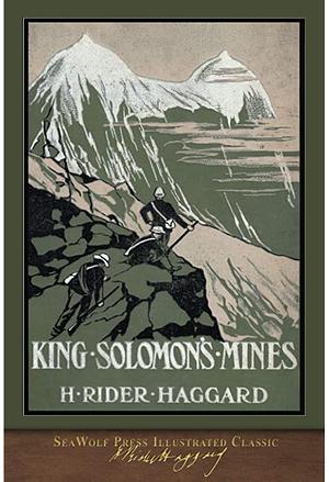 King Solomon's Mines (SeaWolf Press Illustrated Classic) by H. Rider Haggard