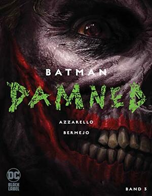 Batman: Damned - Band 3 by Brian Azzarello