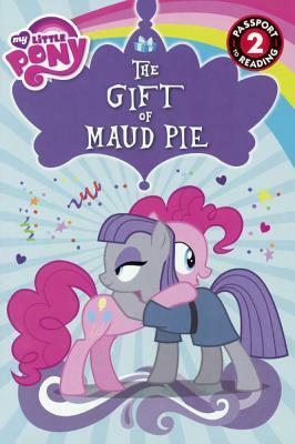 My Little Pony: Gift of Maud Pie by Jennifer Fox
