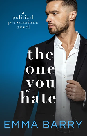 The One You Hate by Emma Barry