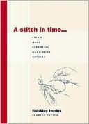 A Stitch in Time: Life's Most Essential Hand-Sewn Repairs by Clarice Taylor