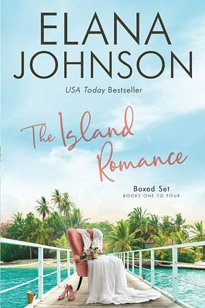 The Island Romances Boxed Set: Four Sweet Getaway Bay Romance Novels by Elana Johnson