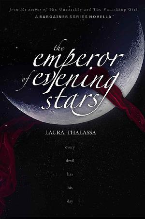 The Emperor of Evening Stars by Laura Thalassa