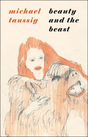 Beauty and the Beast by Michael Taussig