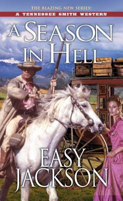 A Season in Hell by Easy Jackson