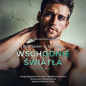 Wschodnie światła  by Brittainy C. Cherry