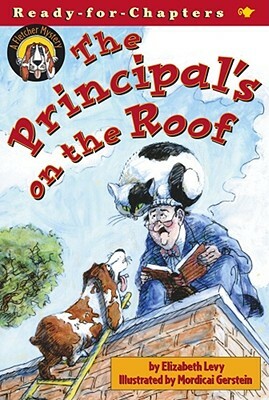 The Principal's on the Roof by Elizabeth Levy