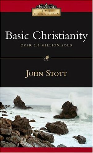 Basic Christianity by John R.W. Stott