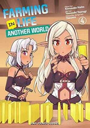 Farming Life in Another World Volume 4 by Kinosuke Naito