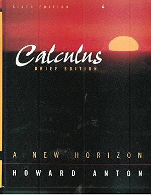 Calculus with Analytical Geometry, Brief Edition by Howard Anton