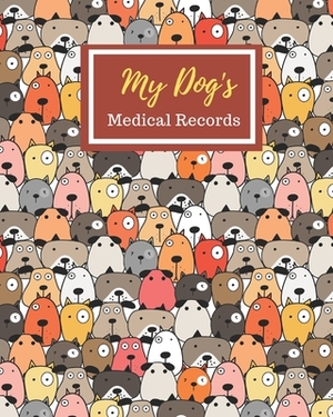 My Dog's Medical Records: My Dog Profile Medical Records withe health care and expenses Manager of month can record 1 year size 8X10" 110 page by David Kim