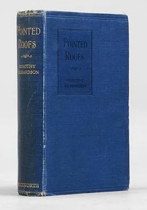 Pointed Roofs by Dorothy M. Richardson