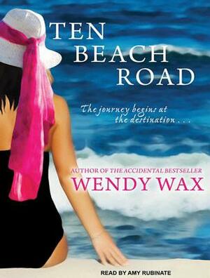 Ten Beach Road by Wendy Wax