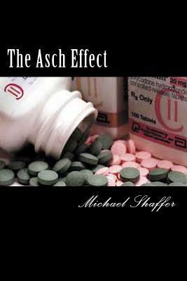 The Asch Effect by Michael Shaffer