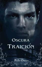 Oscura traición by Larissa Ione