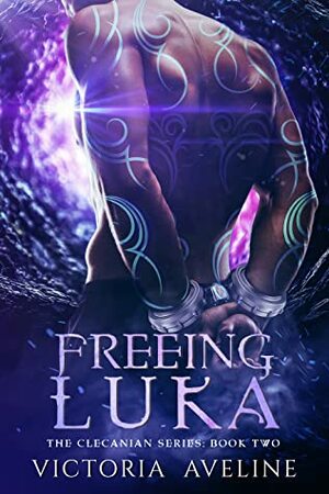 Freeing Luka by Victoria Aveline