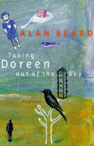 Taking Doreen Out of the Sky by Alan Beard