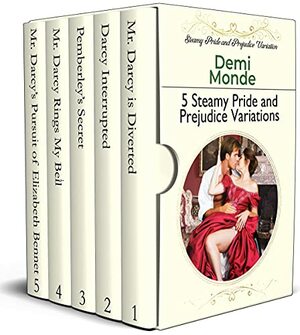 5 Steamy Pride and Prejudice Variations by Demi Monde