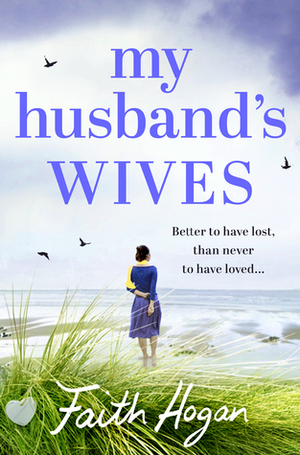 My Husband's Wives by Faith Hogan