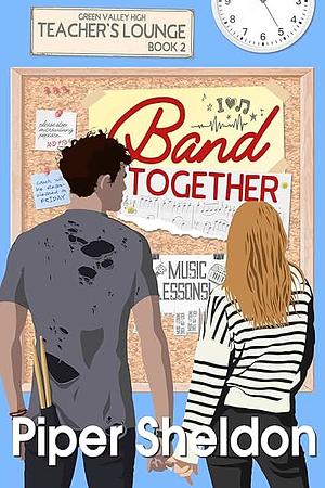 Band Together by Piper Sheldon