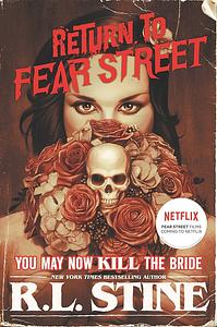 You May Now Kill the Bride by R.L. Stine