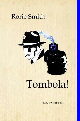 Tombola! by Rorie Smith