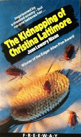 The Kidnapping Of Christina Lattimore by Joan Lowery Nixon
