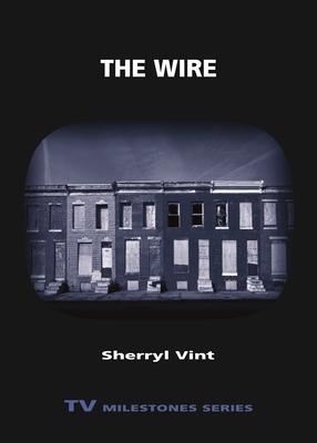 The Wire by Sherryl Vint