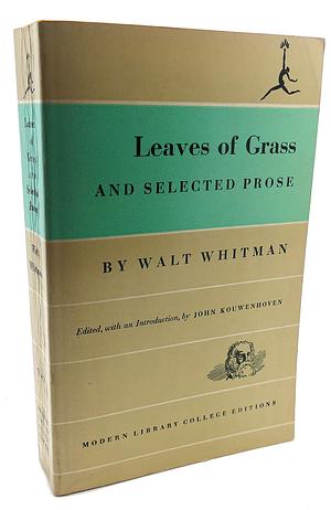 Leaves Of Grass And Selected Prose by Walt Whitman