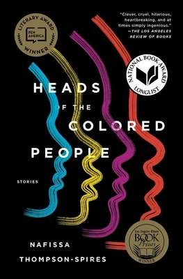 Heads of the Colored People by Nafissa Thompson-Spires