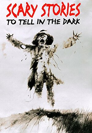 Scary Stories to Tell in the Dark: Collected from American Folklore by Alvin Schwartz