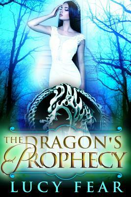 The Dragon's Prophecy by Lucy Fear