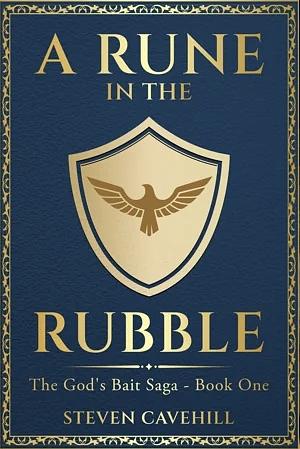 A Rune In The Rubble by Steven Cavehill