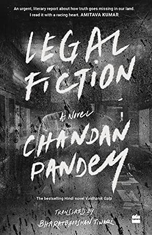 Legal Fiction by Chandan Pandey