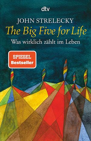 The Big Five for Life by John P. Strelecky