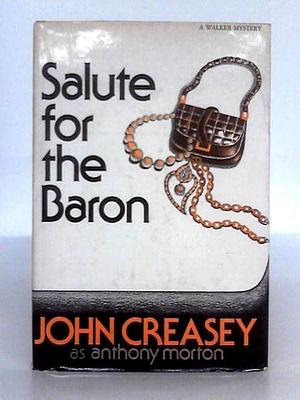 Salute for the Baron by John Creasey, Anthony Morton