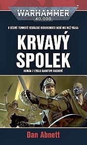 Krvavý spolek by Dan Abnett