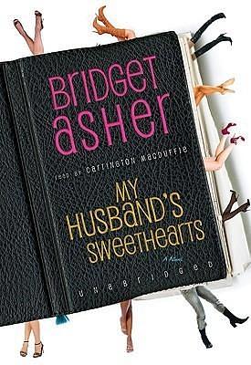 My Husband's Sweethearts Library Binding by Carrington MacDuffie, Bridget Asher, Bridget Asher