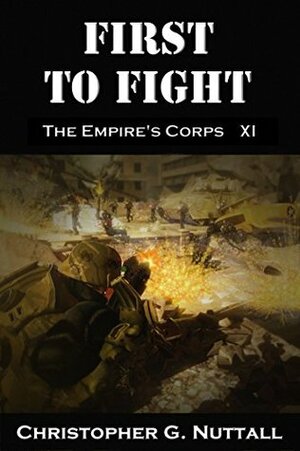 First To Fight by Christopher G. Nuttall, Pacific Crest Publishing