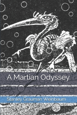 A Martian Odyssey by Stanley G. Weinbaum