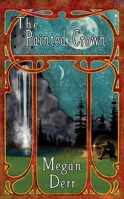 The Painted Crown by Megan Derr